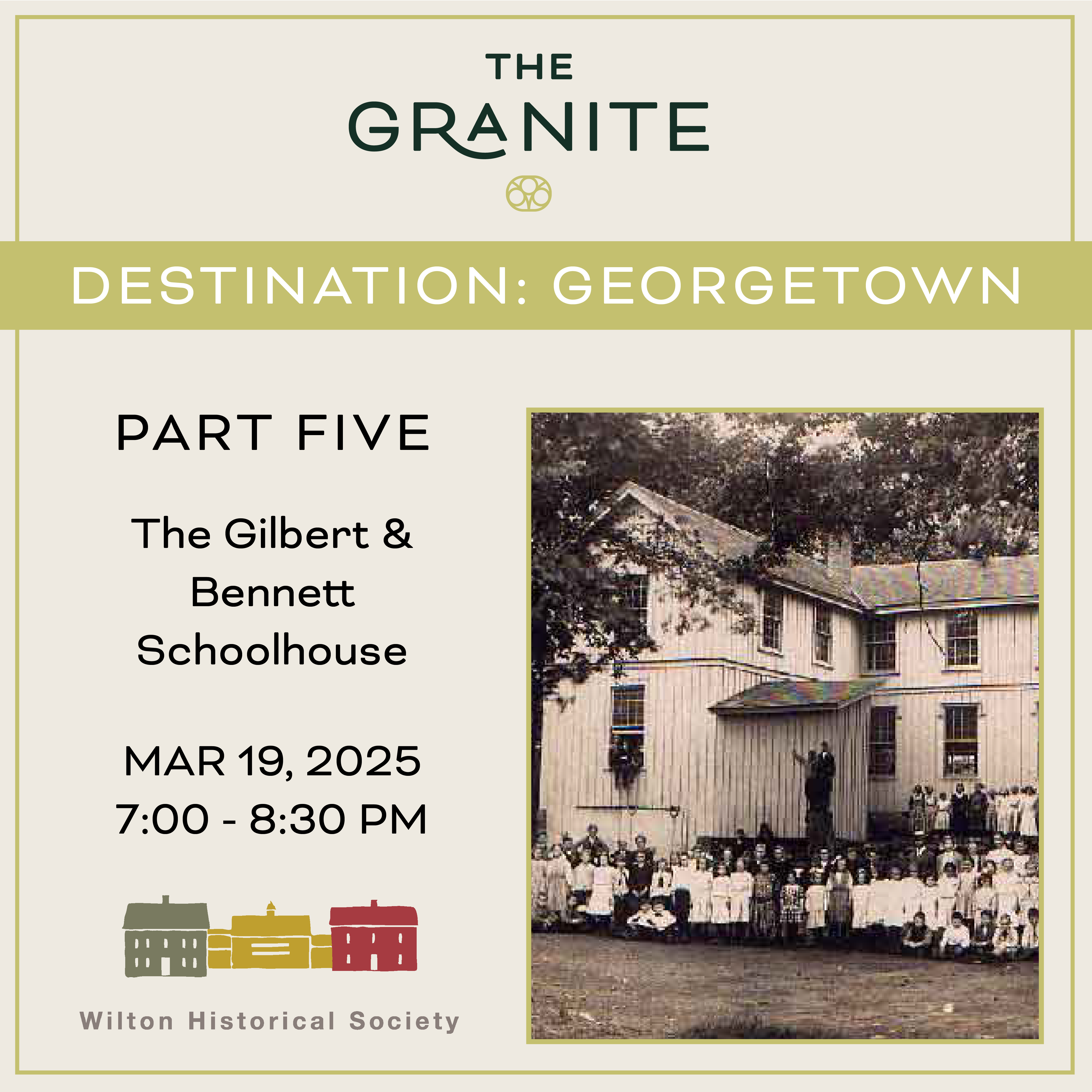 Destination Georgetown - The Gilbert and Bennett Schoolhouse